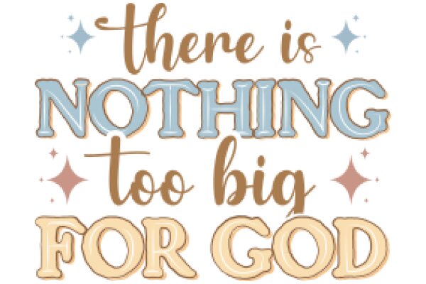 Inspirational Quote: 'There is Nothing Too Big for God'