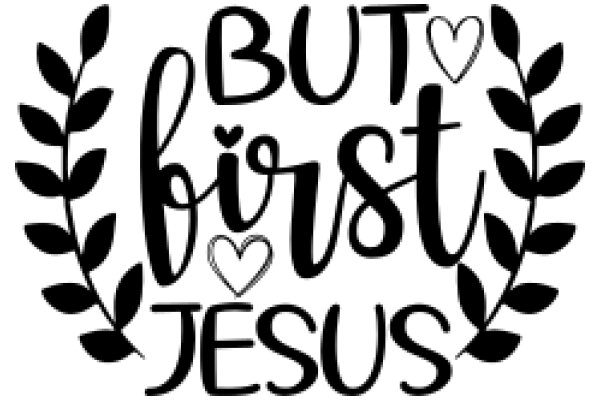 But First, Jesus: A Graphic Design with a Heartfelt Message