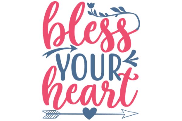 Bless Your Heart: A Graphic Design with a Heartfelt Message