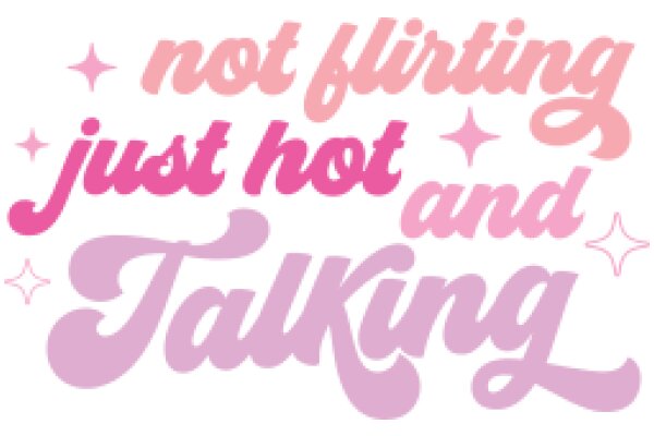 Not Flirting, Just Hot and Talking