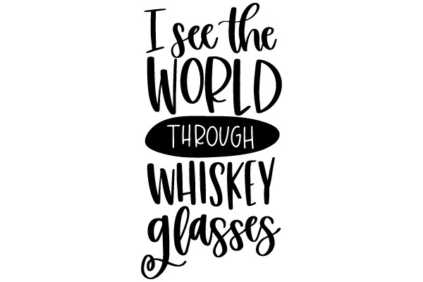 Exploring the World Through Whiskey Glasses