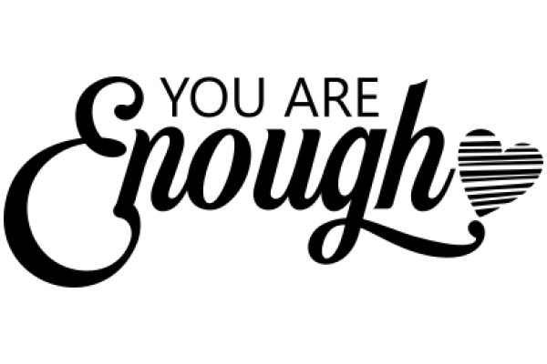 You Are Enough: A Heartfelt Affirmation