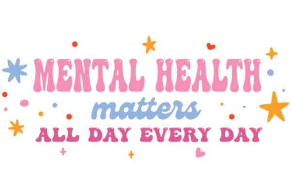 Mental Health Matters: All Day Every Day