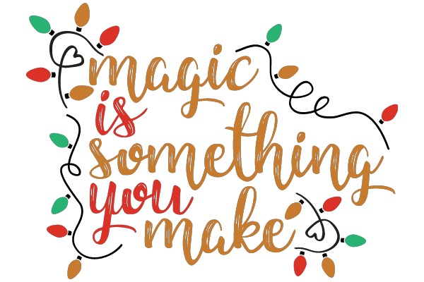 Magic in the Making: A Festive Holiday Quote