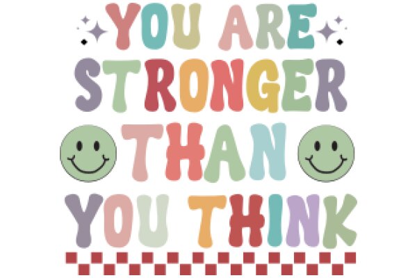 You Are Stronger Than You Think