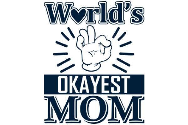 World's Okest Mom: A Celebration of Unique Parenting