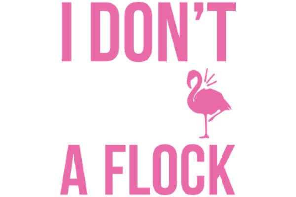 A Flamingo's Guide to Not Being a Flock