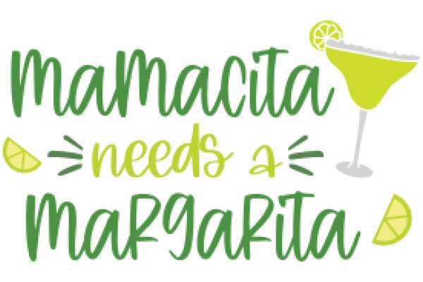 Mamacita Needs a Margarita: A Playful Promotion for a Relaxing Drink