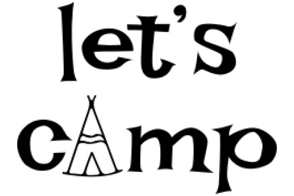 Let's Camp: A Guide to Outdoor Adventures