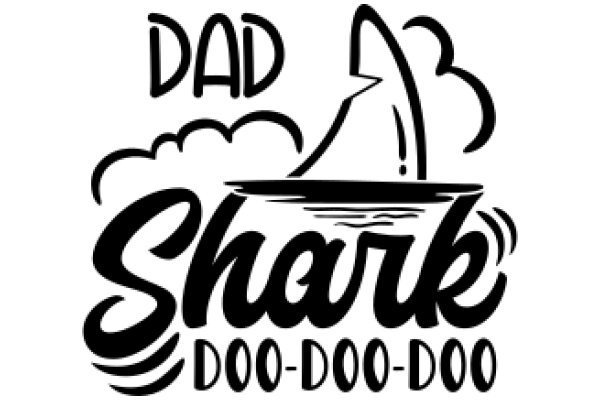 Dad's Shark-themed Doo-Doo