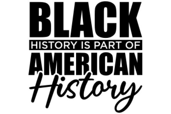 Black History Is Part of American History