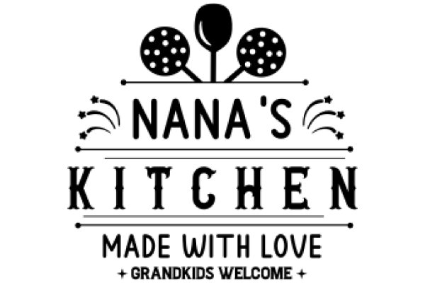 Nana's Kitchen: Made with Love and Grandkids Welcome