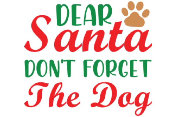 Holiday Greeting: A Festive Message from Santa to the Dog