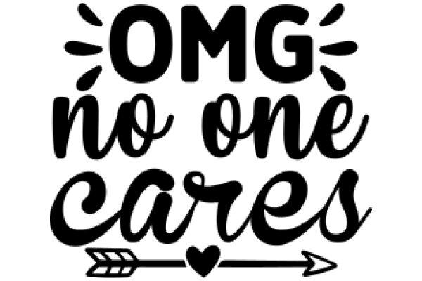 OMG No One Cares: A Graphic Design for a T-Shirt