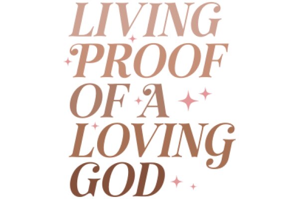 Living Proof of a Loving God