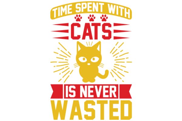 Time Spent with Cats is Never Wasted: A Playful Tribute to Feline Companionship