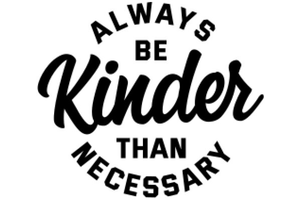 Always Be Kind: A Motivational Quote