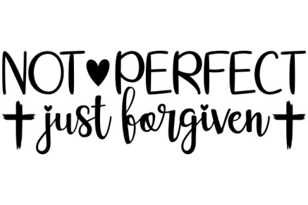 Not Perfect, Just Forgiven: A Powerful Message of Grace and Redemption