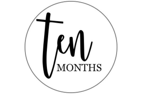 Ten Months: A Symbol of Time and Growth