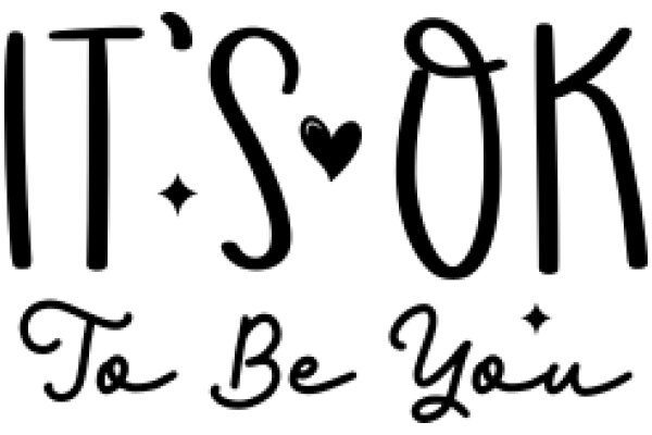 It's Okay to Be You: A Heartfelt Affirmation