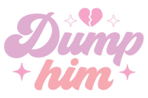 Dump Him: A Graphic Design for a Breakup Message