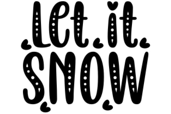 Let It Snow: A Playful Winter-Themed Quote