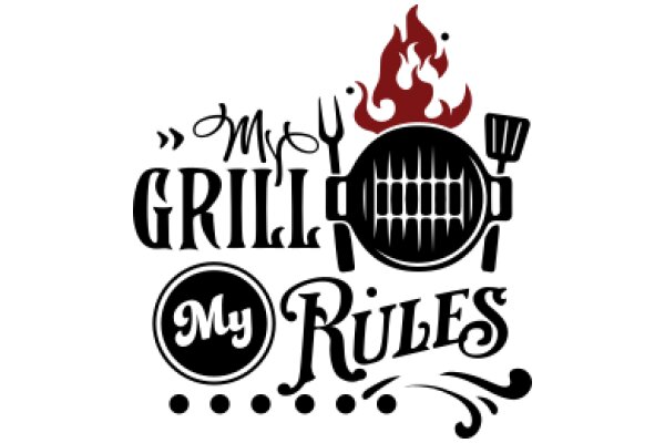 Grill Mastery: My Rules