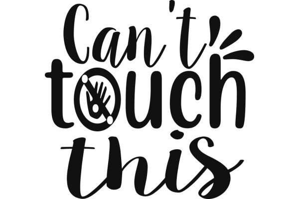 Can't Touch This: A Guide to Understanding the Concept of 'Can't Touch This'