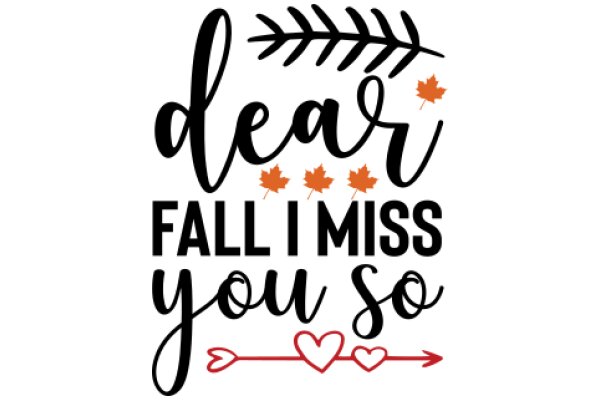 Autumn Greeting: Dear Fall, I Miss You So