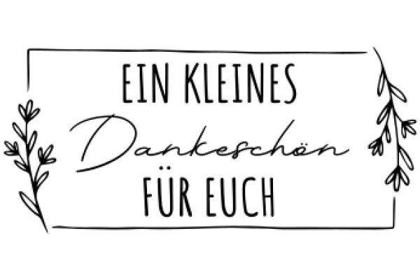 Ein kleines Dankeschön für Euch