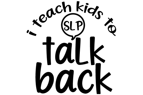 Teach Kids to Talk Back