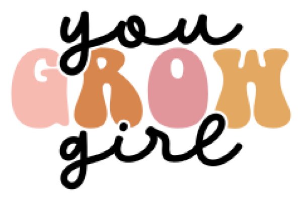 Grow Girl: A Playful and Empowering Affirmation