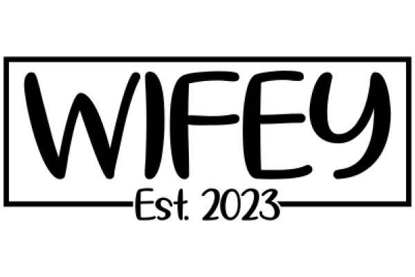 Wifey: Est. 2023