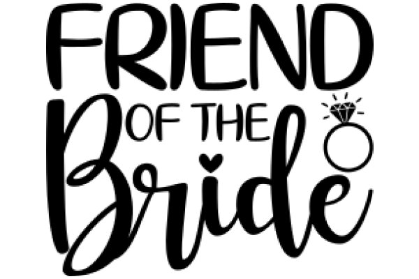 Friend of the Bride: A Symbol of Support and Love