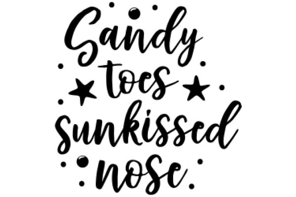 Sandy Toes, Sun Kissed Nose: A Playful Affirmation for a Beach Day