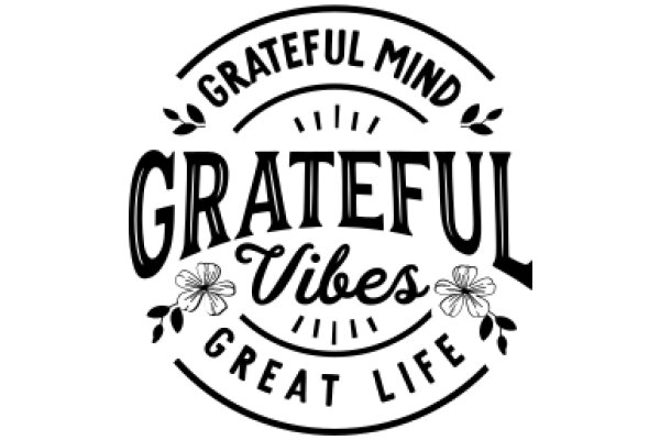 Grateful Minds: A Collection of Inspirational Quotes and Affirmations