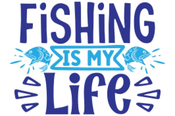 Fishing Is My Life: A Graphic Design for Fishing Enthusiasts