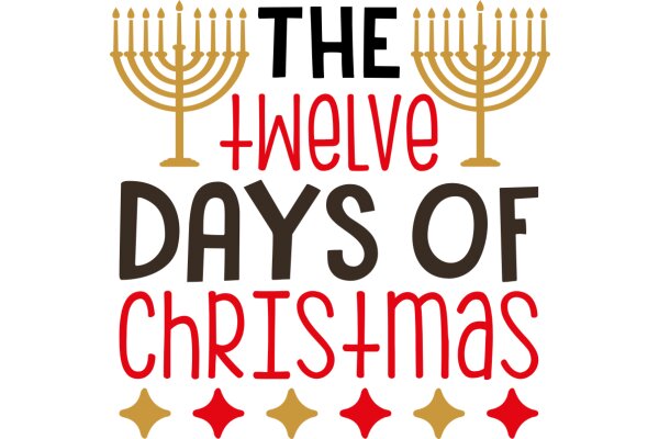 The Twelve Days of Christmas: A Festive Countdown