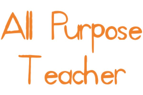 All Purpose Teacher