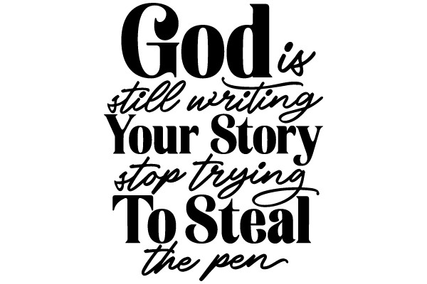 Inspirational Quote: God's Perspective on Storytelling and Stealing