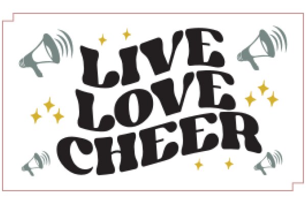 Live, Love, Cheer: A Motivational Poster