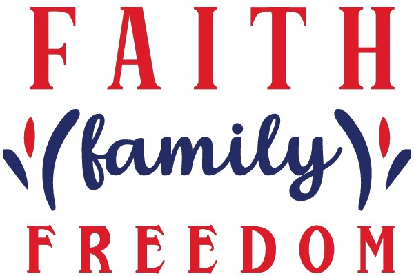 Faith, Family, Freedom: A Patriotic Call to Action