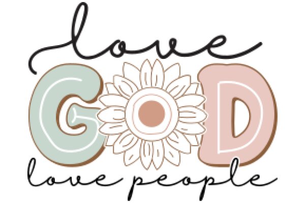 Love, God, and People: A Graphic Design of Affirmations and Symbols