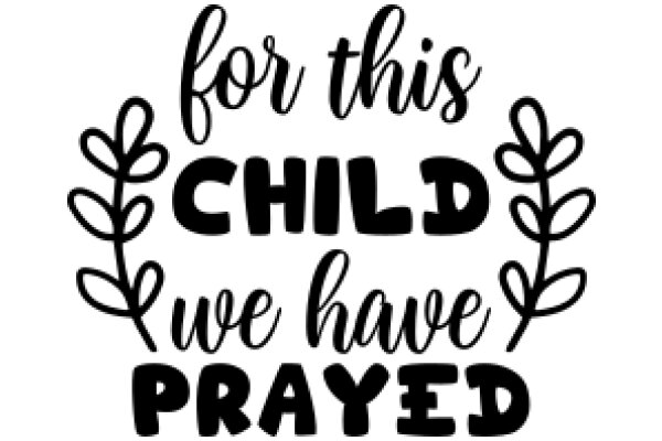 For This Child We Have Prayed