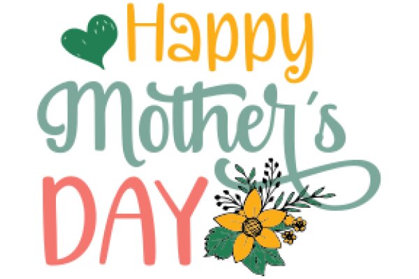 Happy Mother's Day: A Floral Celebration