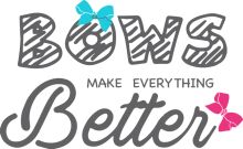 Bows & Better: A Guide to Making Everything Better