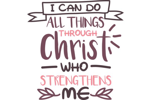 Empowerment Quote: I Can Do All Things Through Christ Who Strengthens Me