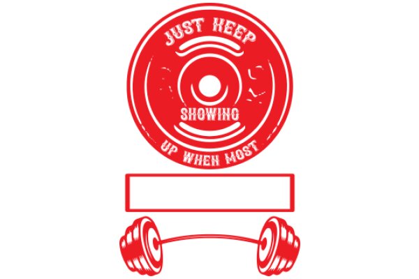 Just Keep Showing Up: A Motivational Fitness Logo