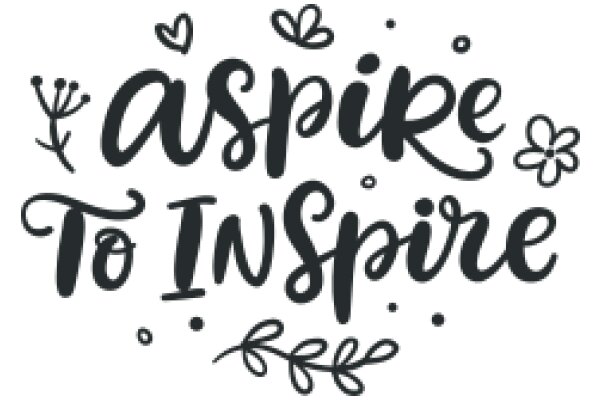 Inspirational Quote Artwork: Aspire to Inspire