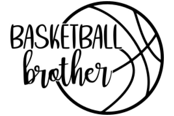 Basketball Brother: A Symbol of Teamwork and Sportsmanship